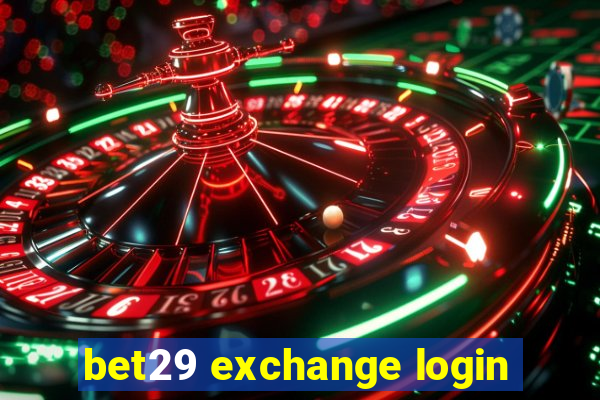 bet29 exchange login